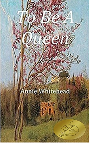 Annie Whitehead To Be A Queen