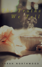 Sarah Northwood The Truths We Tell